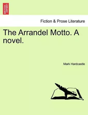 The Arrandel Motto. a Novel. cover