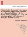 A Letter to the Members of Both Houses of Parliament, Regarding the Doctrines of the Established Church. by the Author of the Apology of an Officer, for Withdrawing from the Profession of Arms [i.E. Thomas Thrush]. cover