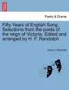 Fifty Years of English Song. Selections from the Poets of the Reign of Victoria. Edited and Arranged by H. F. Randolph cover