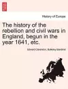 The history of the rebellion and civil wars in England, begun in the year 1641, etc. cover