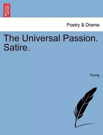 The Universal Passion. Satire. cover