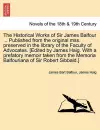 The Historical Works of Sir James Balfour ... Published from the Original Mss. Preserved in the Library of the Faculty of Advocates. [Edited by James cover