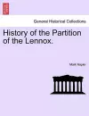 History of the Partition of the Lennox. cover