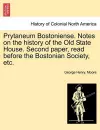 Prytaneum Bostoniense. Notes on the History of the Old State House. Second Paper, Read Before the Bostonian Society, Etc. cover