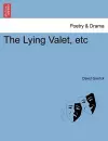 The Lying Valet, Etc cover