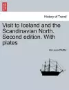 Visit to Iceland and the Scandinavian North. Second Edition. with Plates cover