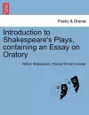 Introduction to Shakespeare's Plays, Containing an Essay on Oratory cover