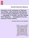 Narrative of an Embassy to Warsaw and Wilna; With Personal Attendance on the Emperor Napoleon During the ... Campaign in Russia, and the Retreat from Moscow ... Translated from the Second French Edition. cover