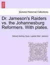 Dr. Jameson's Raiders vs. the Johannesburg Reformers. with Plates. cover