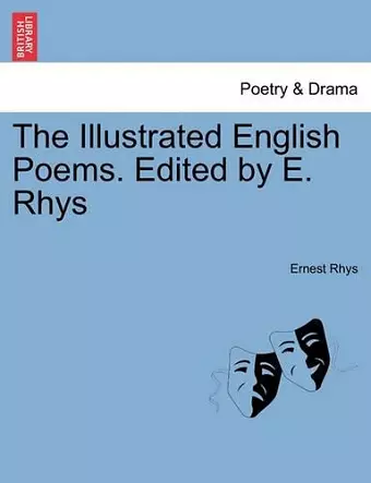 The Illustrated English Poems. Edited by E. Rhys cover