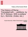 The History of Rome ... Translated with ... Additions, by W. P. Dickson. with a Preface by L. Schmitz. (Index, Etc.) Part II. cover