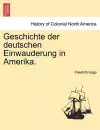 Geschichte Der Deutschen Einwauderung in Amerika. cover