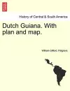 Dutch Guiana. with Plan and Map. cover