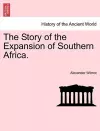 The Story of the Expansion of Southern Africa. cover