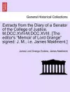 Extracts from the Diary of a Senator of the College of Justice. M.DCC.XVII-M.DCC.XVIII. [The Editor's Memoir of Lord Grange Signed cover