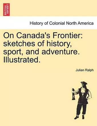 On Canada's Frontier cover