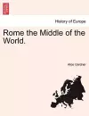 Rome the Middle of the World. cover