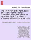 The Pre-History of the North, Based on Contemporary Memorials Translated, with a Brief Memoir of the Author, by H. F. M. Simpson with Several Illustrations and a Map. cover