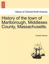 History of the town of Marlborough, Middlesex County, Massachusetts. cover