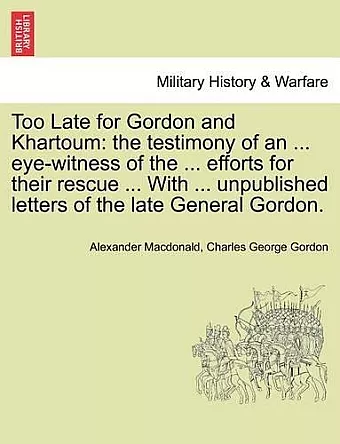 Too Late for Gordon and Khartoum cover