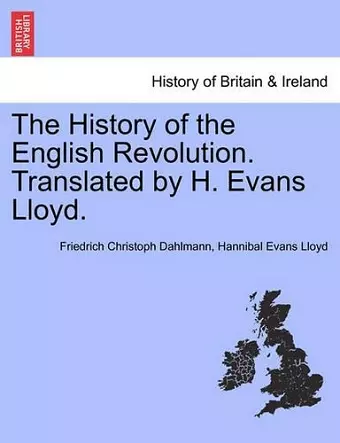 The History of the English Revolution. Translated by H. Evans Lloyd. cover