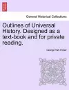 Outlines of Universal History. Designed as a text-book and for private reading. cover