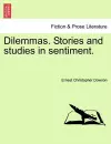 Dilemmas. Stories and Studies in Sentiment. cover