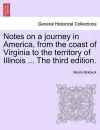 Notes on a Journey in America, from the Coast of Virginia to the Territory of Illinois ... the Fourth Edition. cover