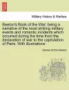 Beeton's Book of the War; being a narrative of the most striking military events and romantic incidents which occurred during the time from the declaration of war to the capitulation of Paris. With illustrations cover