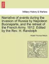 Narrative of Events During the Invasion of Russia by Napoleon Buonaparte, and the Retreat of the French Army. 1812. Edited by the REV. H. Randolph Second Edition. cover