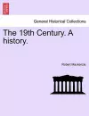 The 19th Century. a History. cover