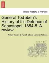 General Todleben's History of the Defence of Sebastopol. 1854-5. a Review cover