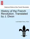 History of the French Revolution. Translated by J. Dixon cover