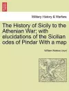 The History of Sicily to the Athenian War; With Elucidations of the Sicilian Odes of Pindar with a Map cover