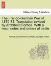 The Franco-German War of 1870-71. Translation Revised by Archibald Forbes. with a Map, Notes and Orders of Battle cover
