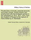 Private Diary of travels, personal services, and public events, during mission and employment with the European armies in the campaigns of 1812, 1813, 1814, from the invasion of Russia to the capture of Paris Edited by H. Randolph cover