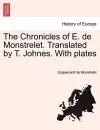 The Chronicles of E. de Monstrelet. Translated by T. Johnes. with Plates. Vol. V. cover