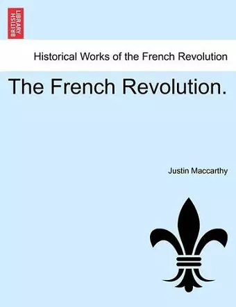 The French Revolution. Vol. III. cover