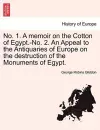 No. 1. a Memoir on the Cotton of Egypt.-No. 2. an Appeal to the Antiquaries of Europe on the Destruction of the Monuments of Egypt. cover