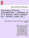 The History of Rome ... Translated with ... additions, by W. P. Dickson. With a preface by L. Schmitz. (Index, etc.) VOLUME III, NEW EDITION cover