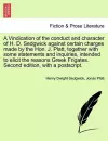 A Vindication of the Conduct and Character of H. D. Sedgwick Against Certain Charges Made by the Hon. J. Platt, Together with Some Statements and Inquiries, Intended to Elicit the Reasons Greek Frigates. Second Edition, with a Postscript. cover