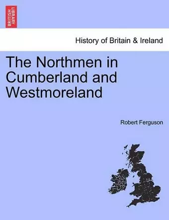 The Northmen in Cumberland and Westmoreland cover