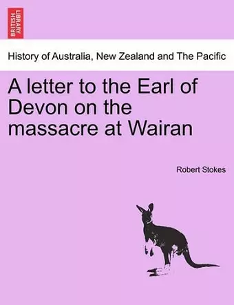 A Letter to the Earl of Devon on the Massacre at Wairan cover