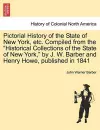 Pictorial History of the State of New York, Etc. Compiled from the Historical Collections of the State of New York, by J. W. Barber and Henry Howe, Published in 1841 cover