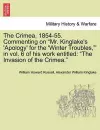 The Crimea, 1854-55. Commenting on "Mr. Kinglake's 'Apology' for the 'Winter Troubles,"' in Vol. 6 of His Work Entitled cover