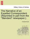 The Narrative of an Expelled Correspondent. (Reprinted in Part from the "Standard" Newspaper.). cover