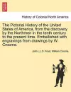 The Pictorial History of the United States of America, from the Discovery by the Northmen in the Tenth Century to the Present Time. Embellished with Engravings from Drawings by W. Croome. Vol. I cover