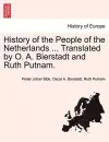 History of the People of the Netherlands ... Translated by O. A. Bierstadt and Ruth Putnam. Part I cover