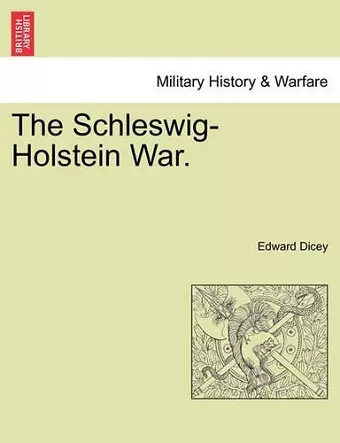 The Schleswig-Holstein War. Vol. II cover