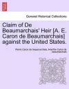 Claim of de Beaumarchais' Heir [A. E. Caron de Beaumarchais] Against the United States. cover